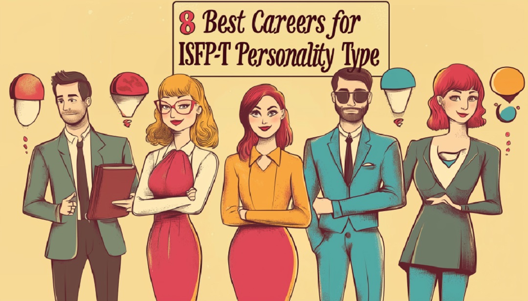 ISFP-T careers illustration showing eight best career paths for ISFP-T personality type.
