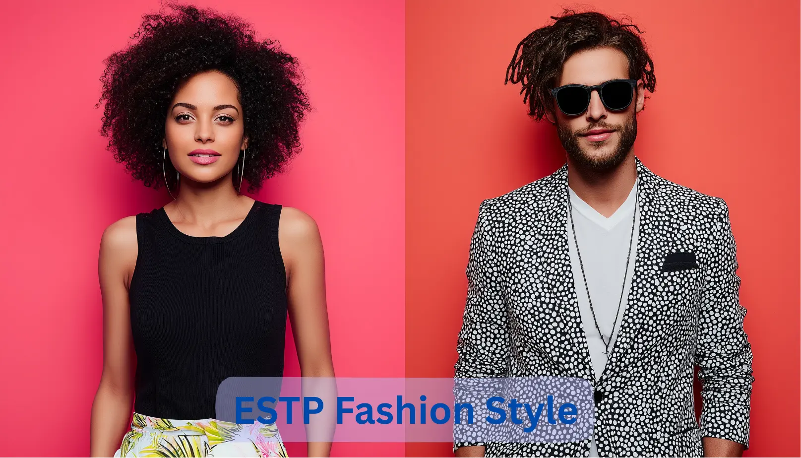 ESTP Fashion Style